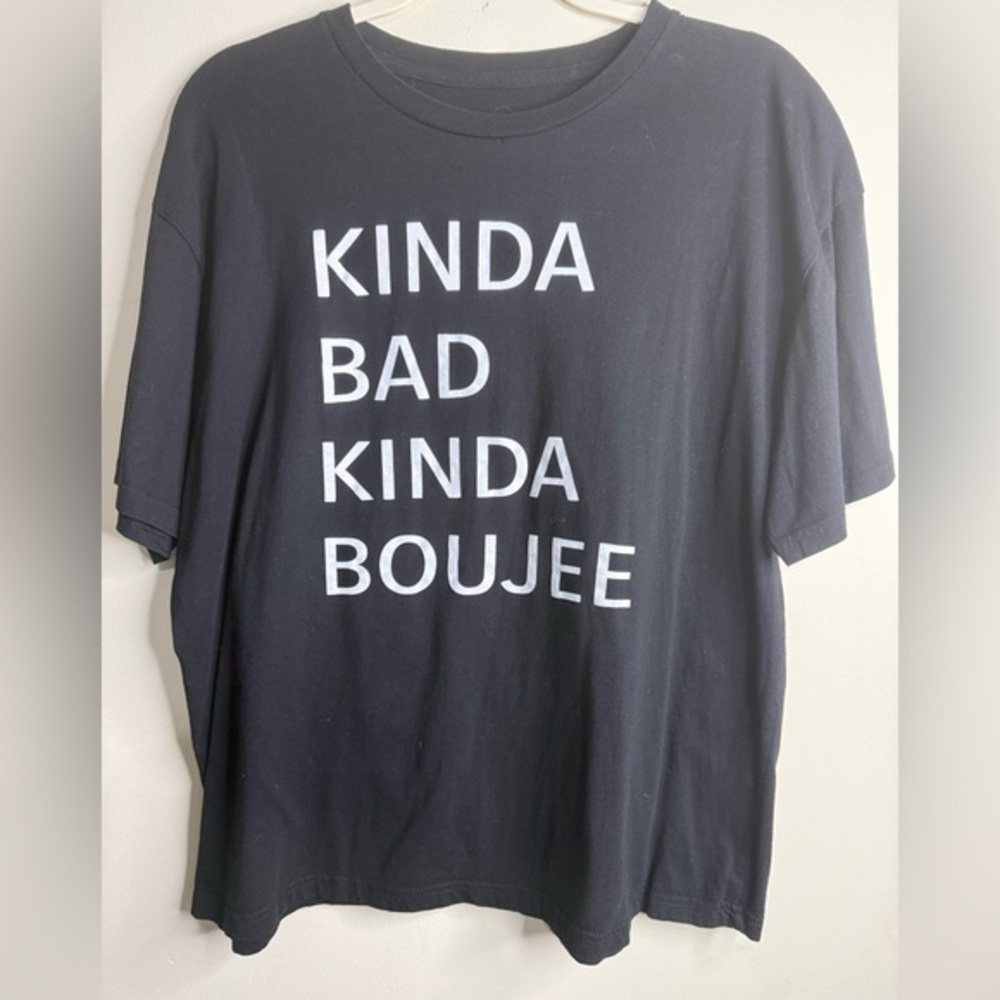 Black "Kinda Bad Kinda Boujee" graphic t-shirt